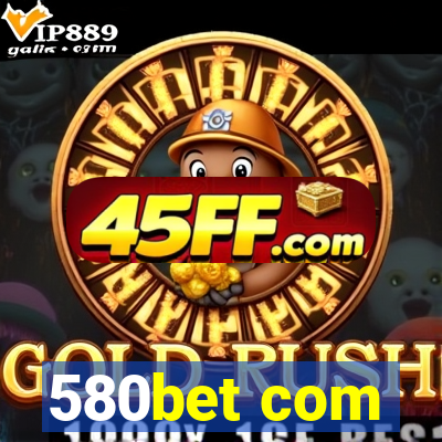 580bet com